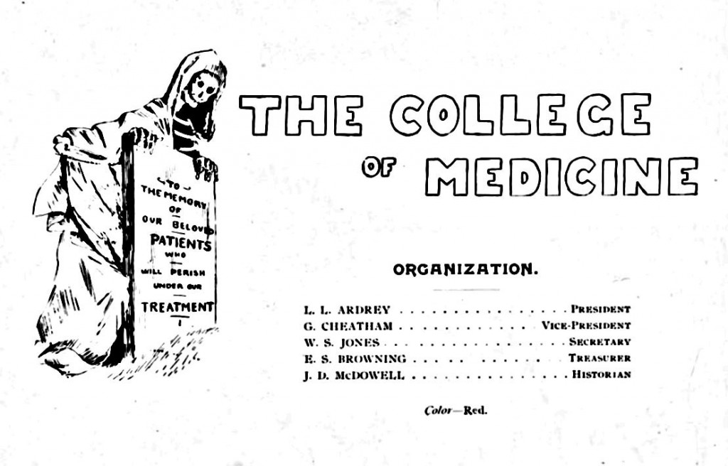 From the 1895 Quips and Cranks - Caroline's caption: ". The image of the College of Medicine opens the 1895 issue’s section on the students that were a part of the college, with a humorous message."